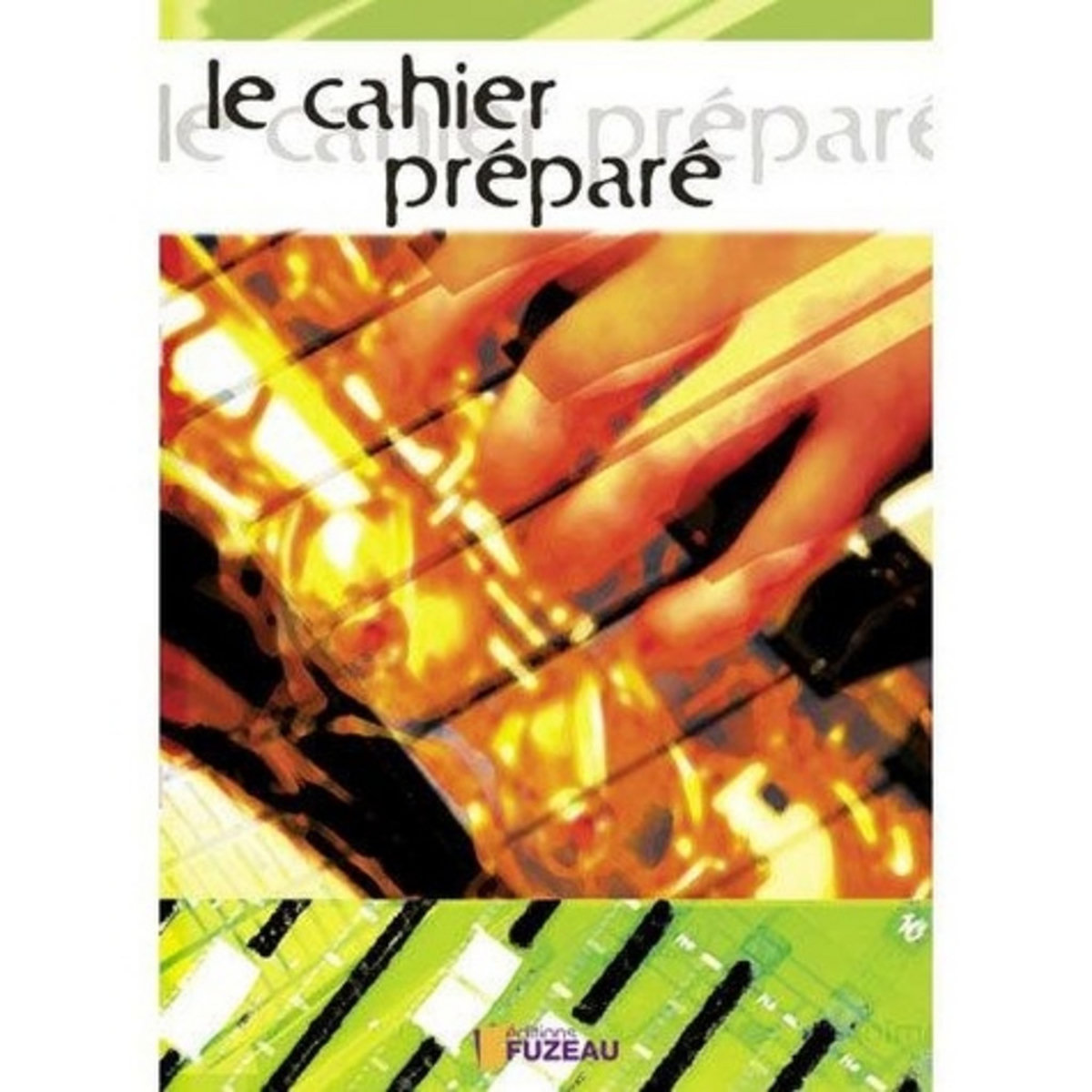 LE CAHIER PREPARE, Haas Régis