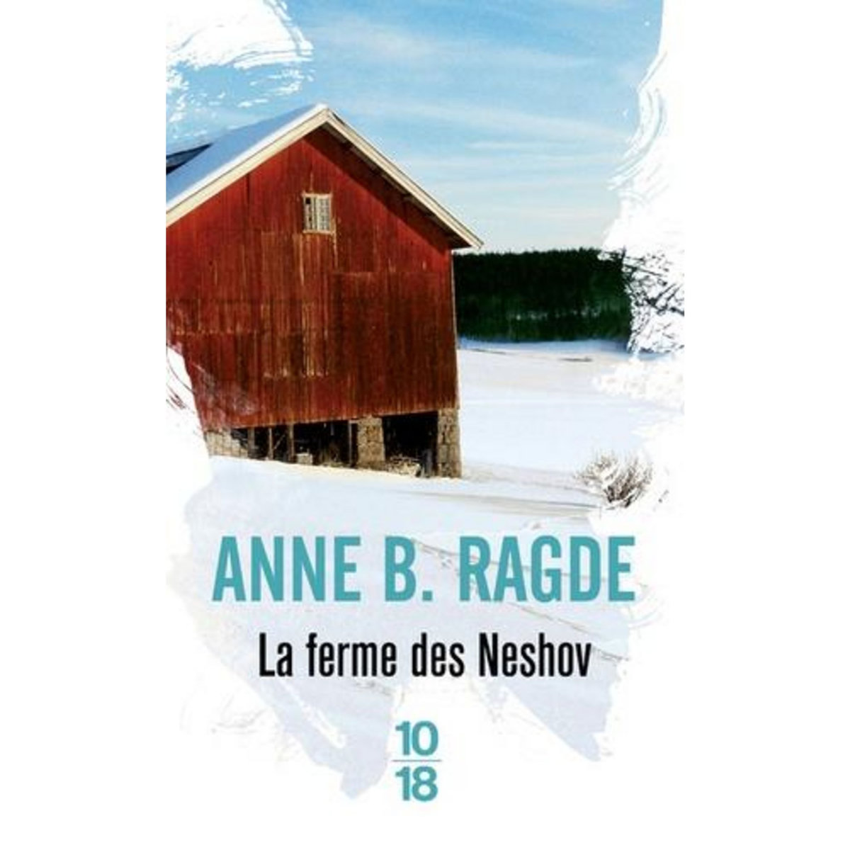 LA FERME DE NESHOV, Ragde Anne Birkefeldt