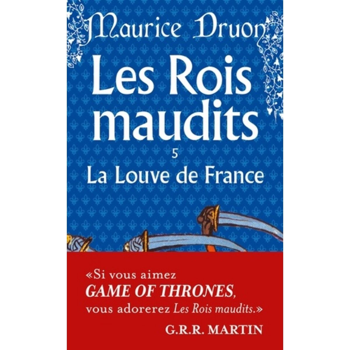  Les Rois maudits, tome 5 : La Louve de France - Druon, Maurice  - Livres