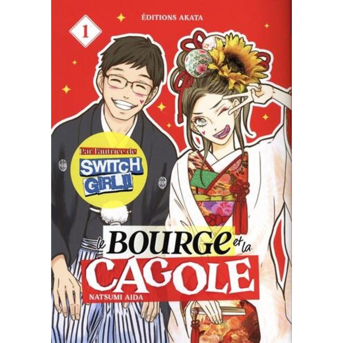 LE BOURGE ET LA CAGOLE TOME 1 , Aida Natsumi