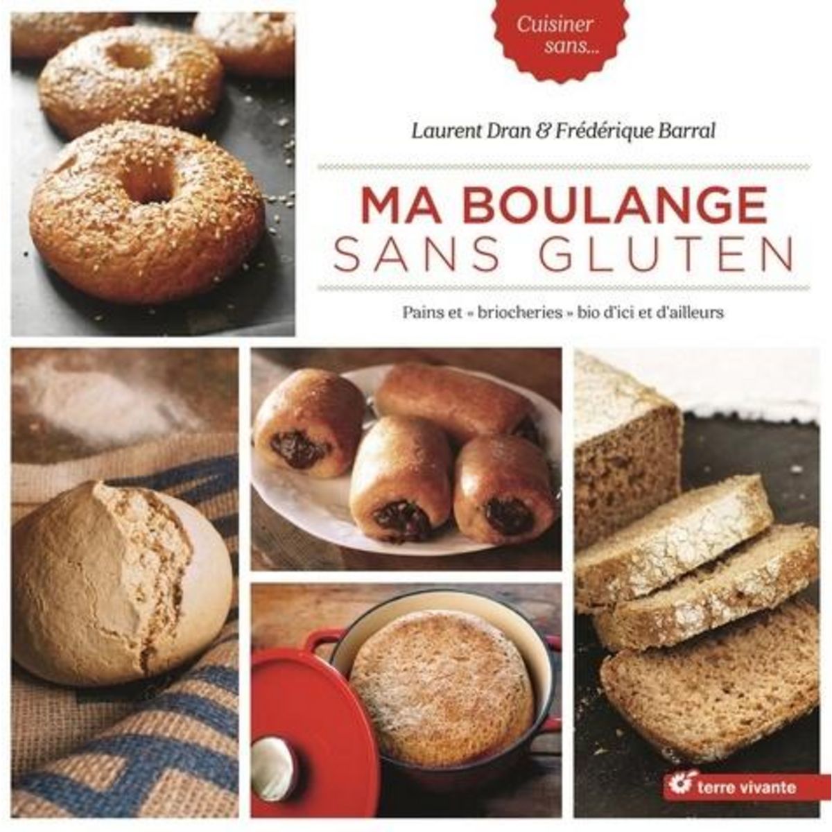 MA BOULANGE SANS GLUTEN, Dran Laurent