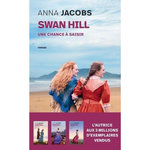 SWAN HILL TOME 4 : UNE CHANCE A SAISIR, Jacobs Anna