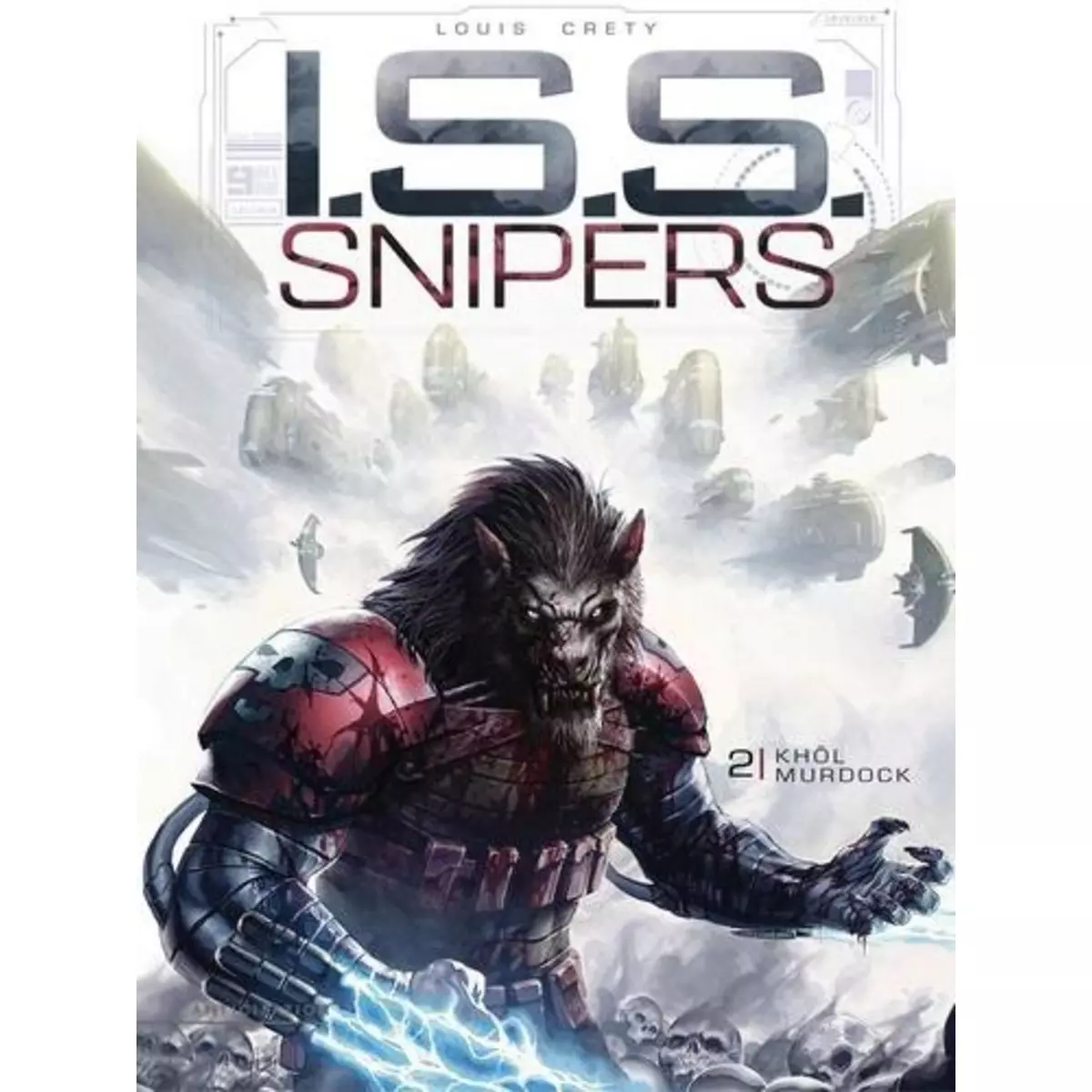  I.S.S. SNIPERS TOME 2 : KHOL MURDOCK, Créty Stéphane