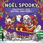 NOEL SPOOKY. COLORIAGES COSY QUI FONT TROP PEUR !, Jade Summer
