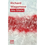 JEU BLANC, Wagamese Richard