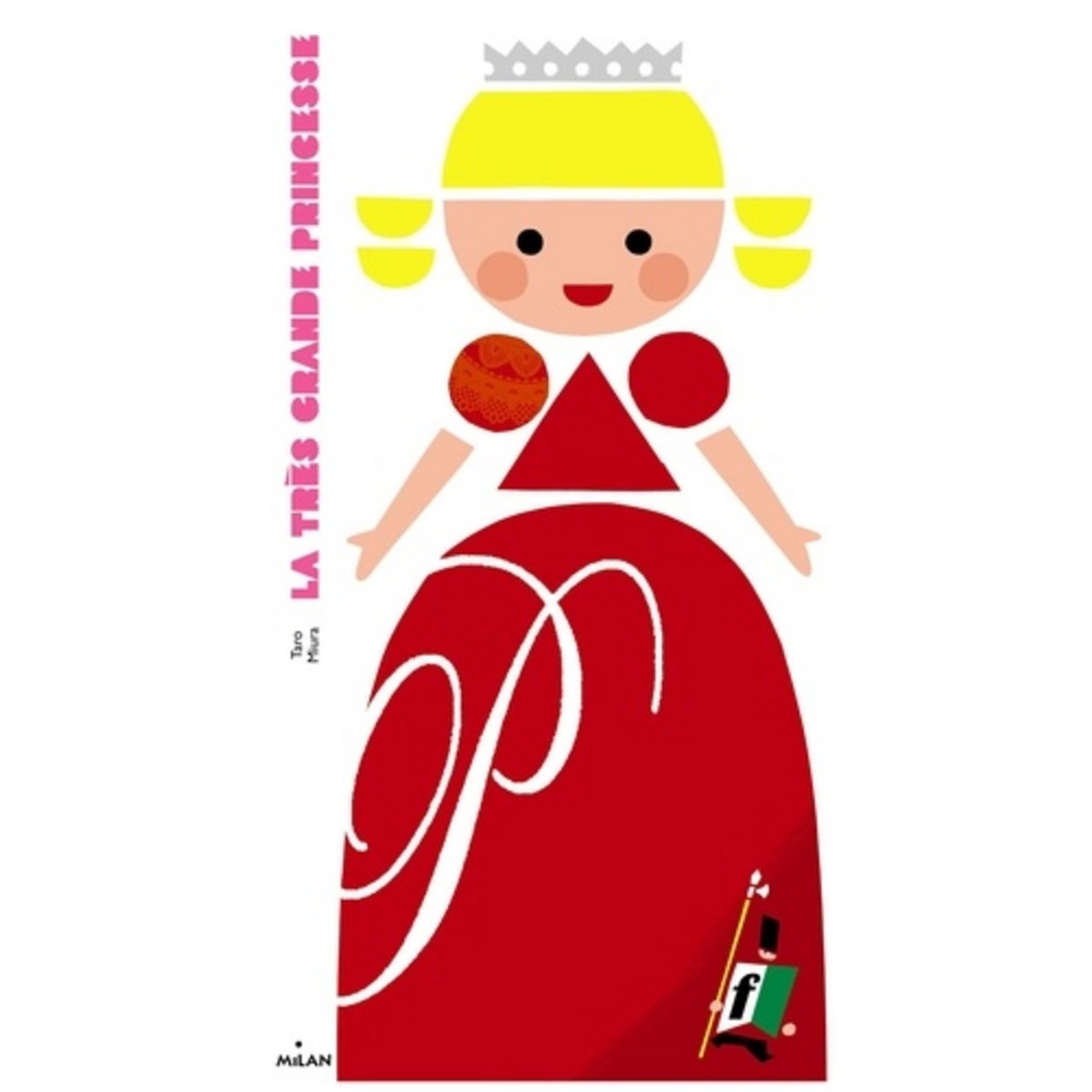 LA TRES GRANDE PRINCESSE, Miura Taro