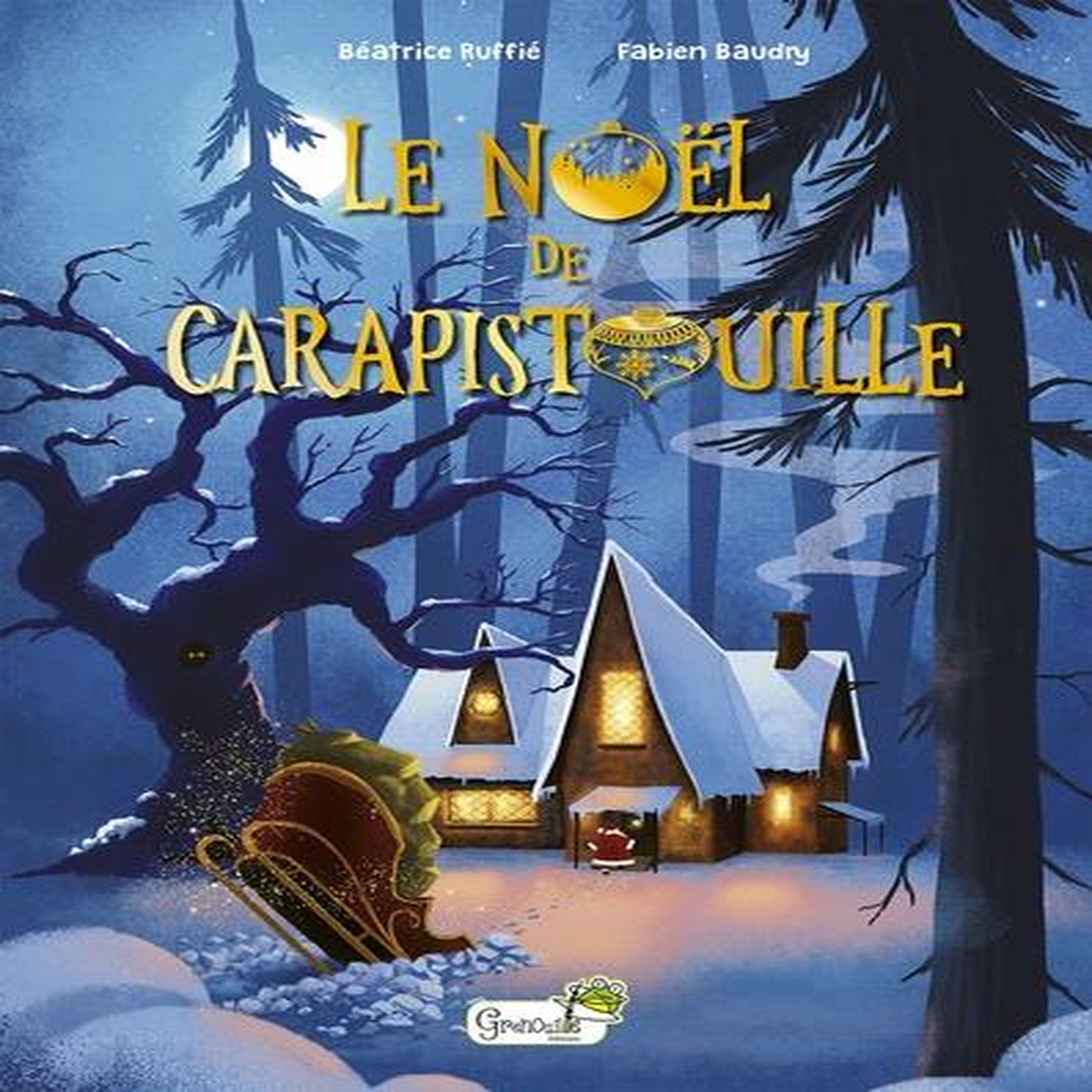 LE NOEL DE CARAPISTOUILLE, Ruffié Béatrice