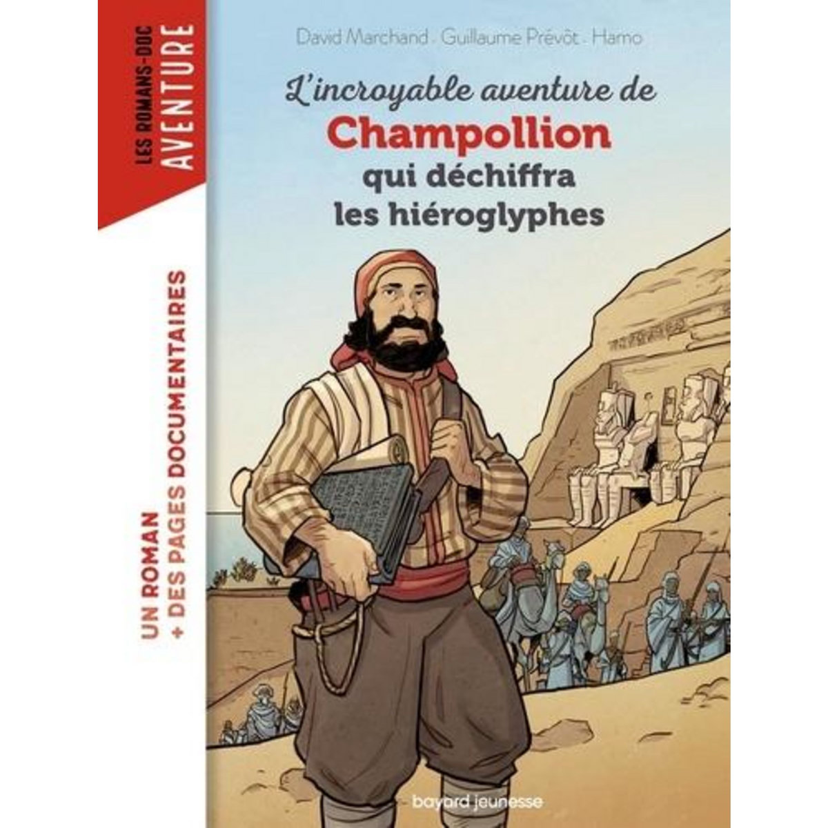 L'INCROYABLE AVENTURE DE CHAMPOLLION QUI DECHIFFRA LES HIEROGLYPHES, Prévôt Guillaume