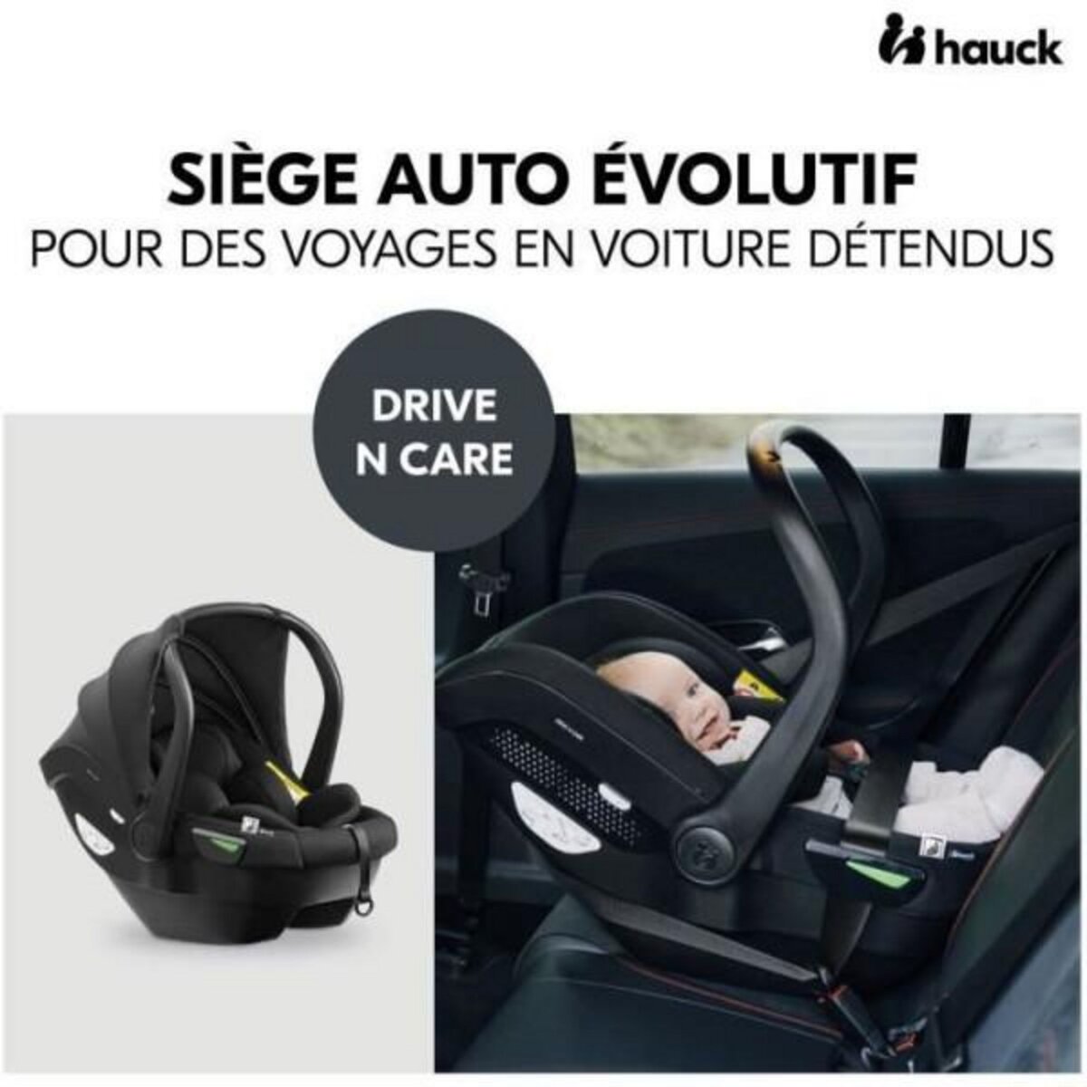 HAUCK Siege Auto  - HAUCK - DRIVE N CARE - Groupe 0+ - I-Size - Réducteur - Noir