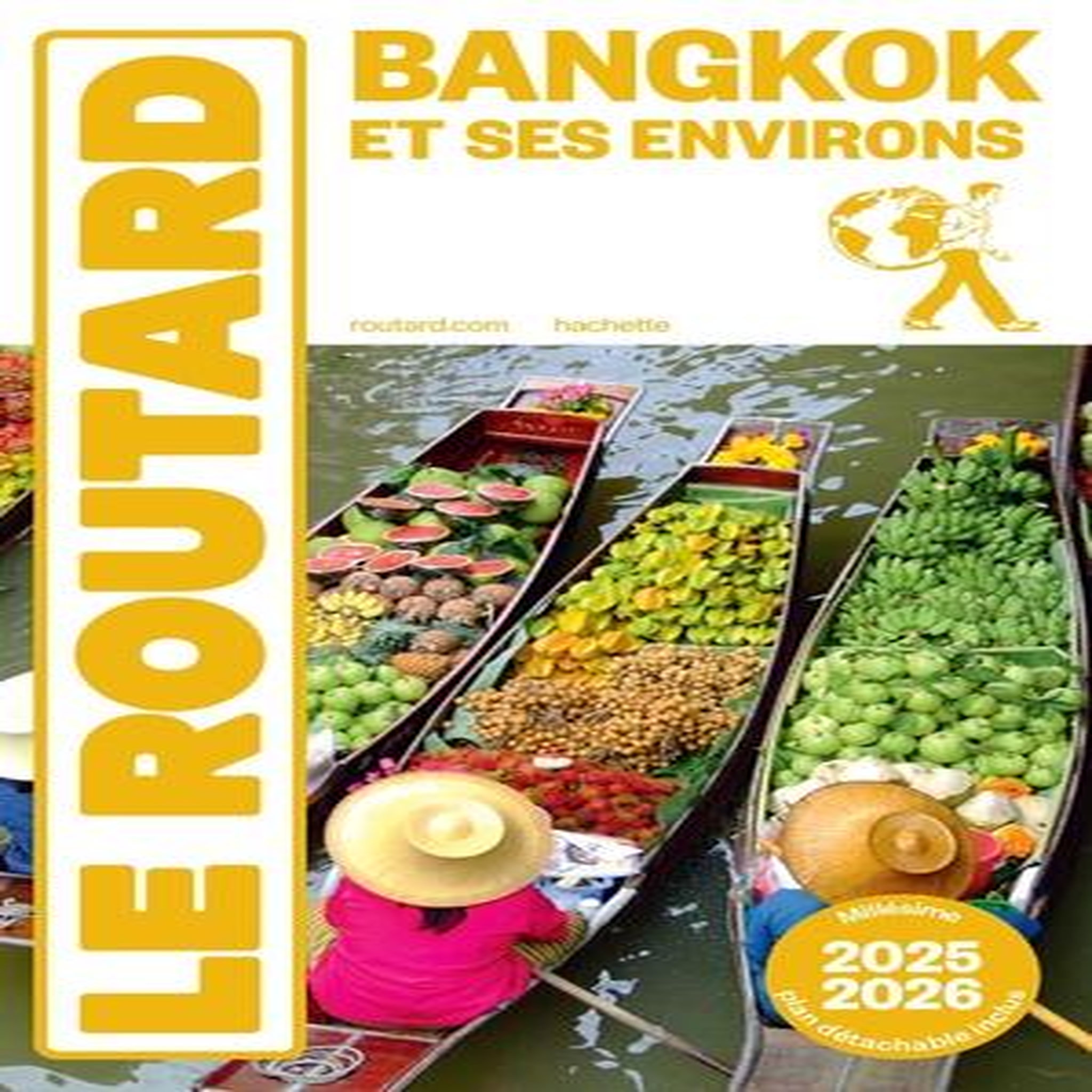 BANGKOK ET SES ENVIRONS. EDITION 2025-2026. AVEC 1 PLAN DETACHABLE, Le Routard