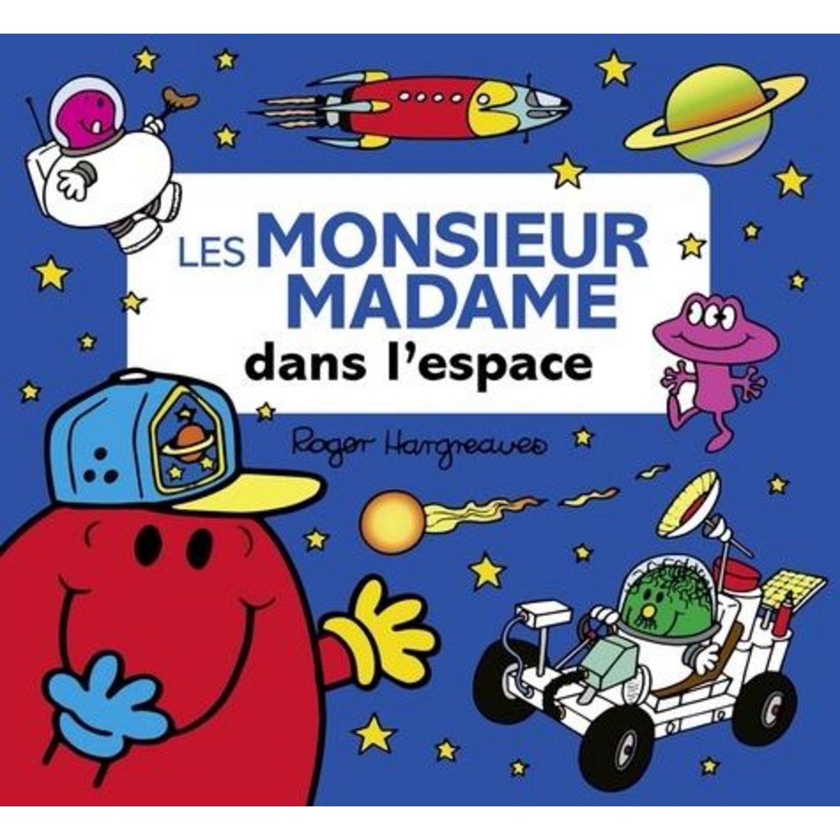 LES MONSIEUR MADAME DANS L'ESPACE, Hargreaves Roger