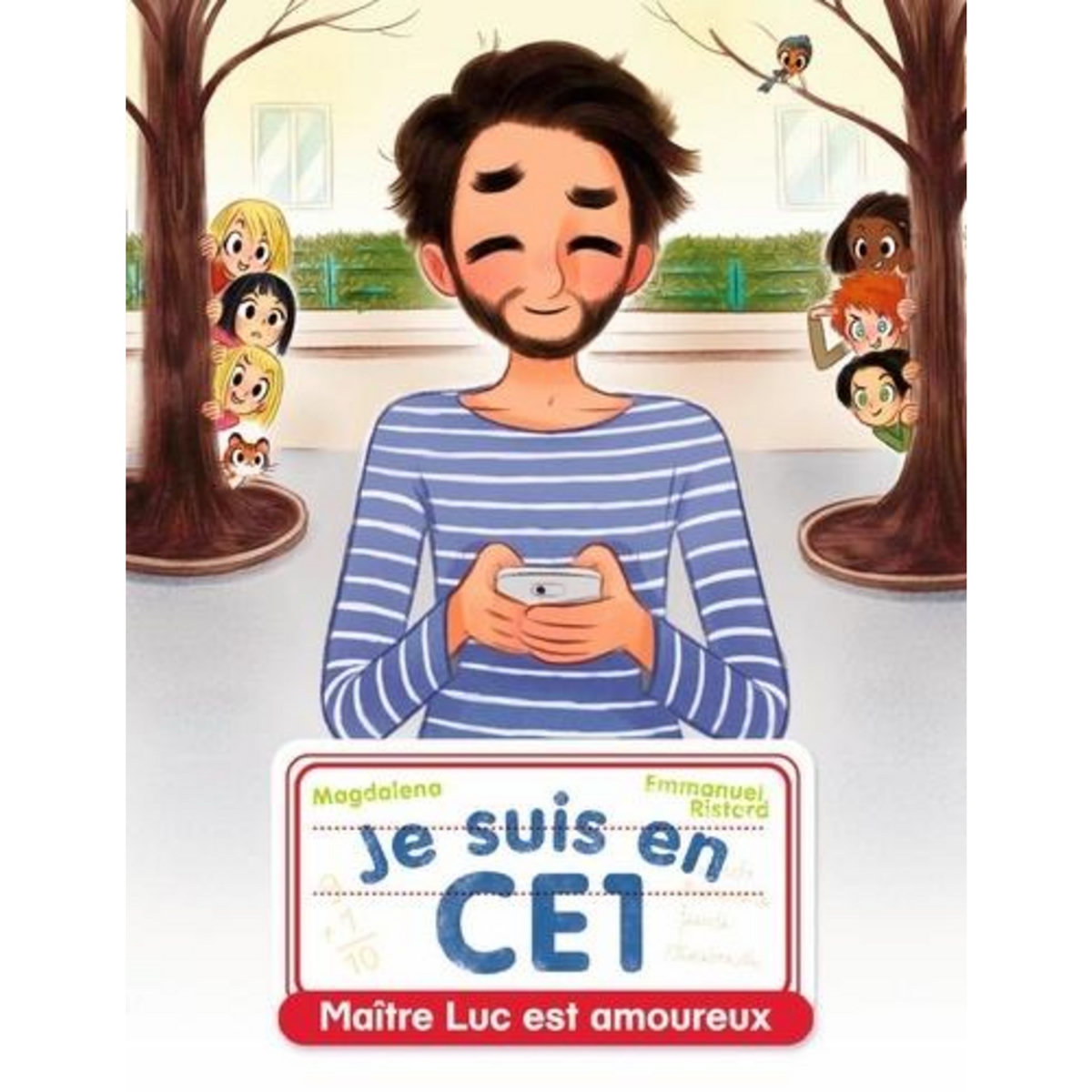 JE SUIS EN CE1 TOME 12 : MAITRE LUC EST AMOUREUX, Magdalena