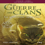 LA GUERRE DES CLANS : LES SIGNES DU DESTIN (CYCLE IV) TOME 1 : LA QUATRIEME APPRENTIE, Hunter Erin