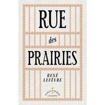 RUE DES PRAIRIES, Lefèvre René