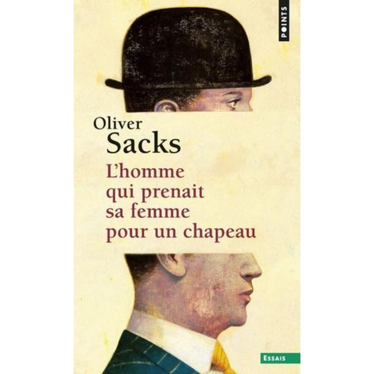 L'HOMME QUI PRENAIT SA FEMME POUR UN CHAPEAU. ET AUTRES RECITS CLINIQUES, Sacks Oliver