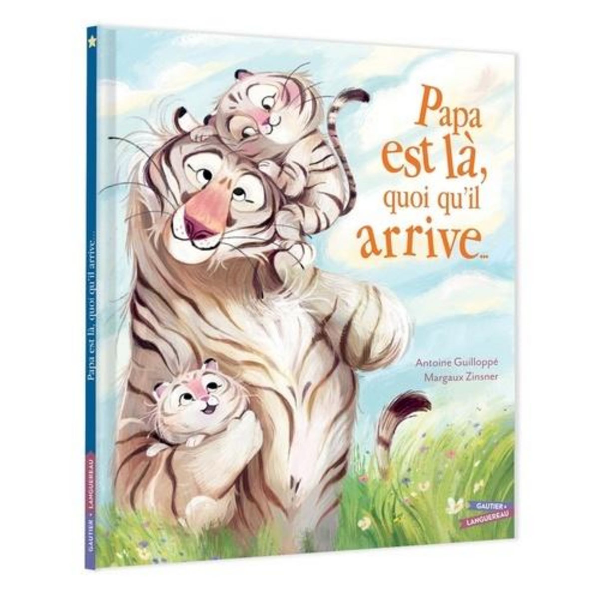 PAPA EST LA, QUOI QU'IL ARRIVE, Guilloppé Antoine