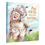 PAPA EST LA, QUOI QU'IL ARRIVE, Guilloppé Antoine