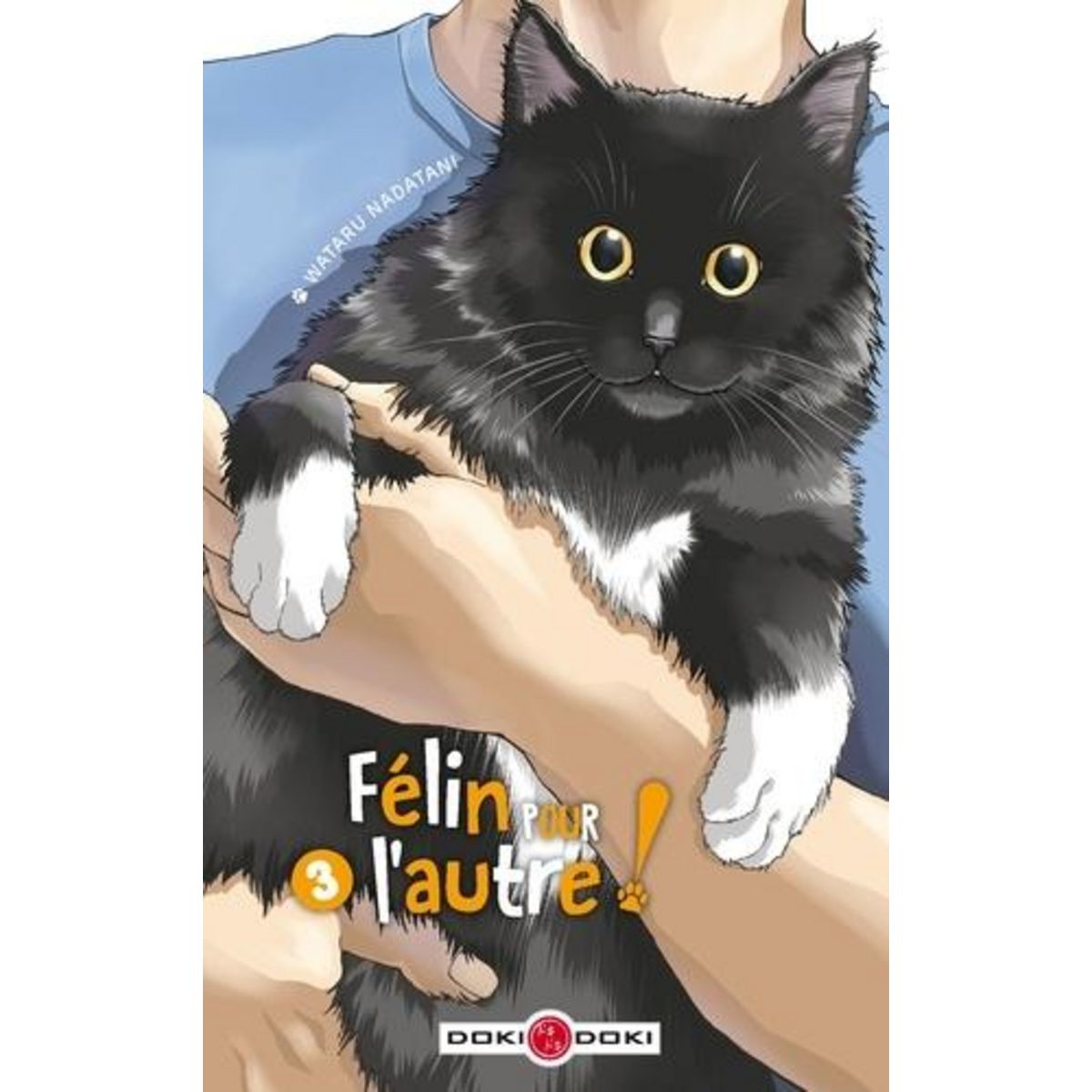 FELIN POUR L'AUTRE ! TOME 3 , Nadatani Wataru