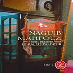 LE PALAIS DU DESIR, Mahfouz Naguib