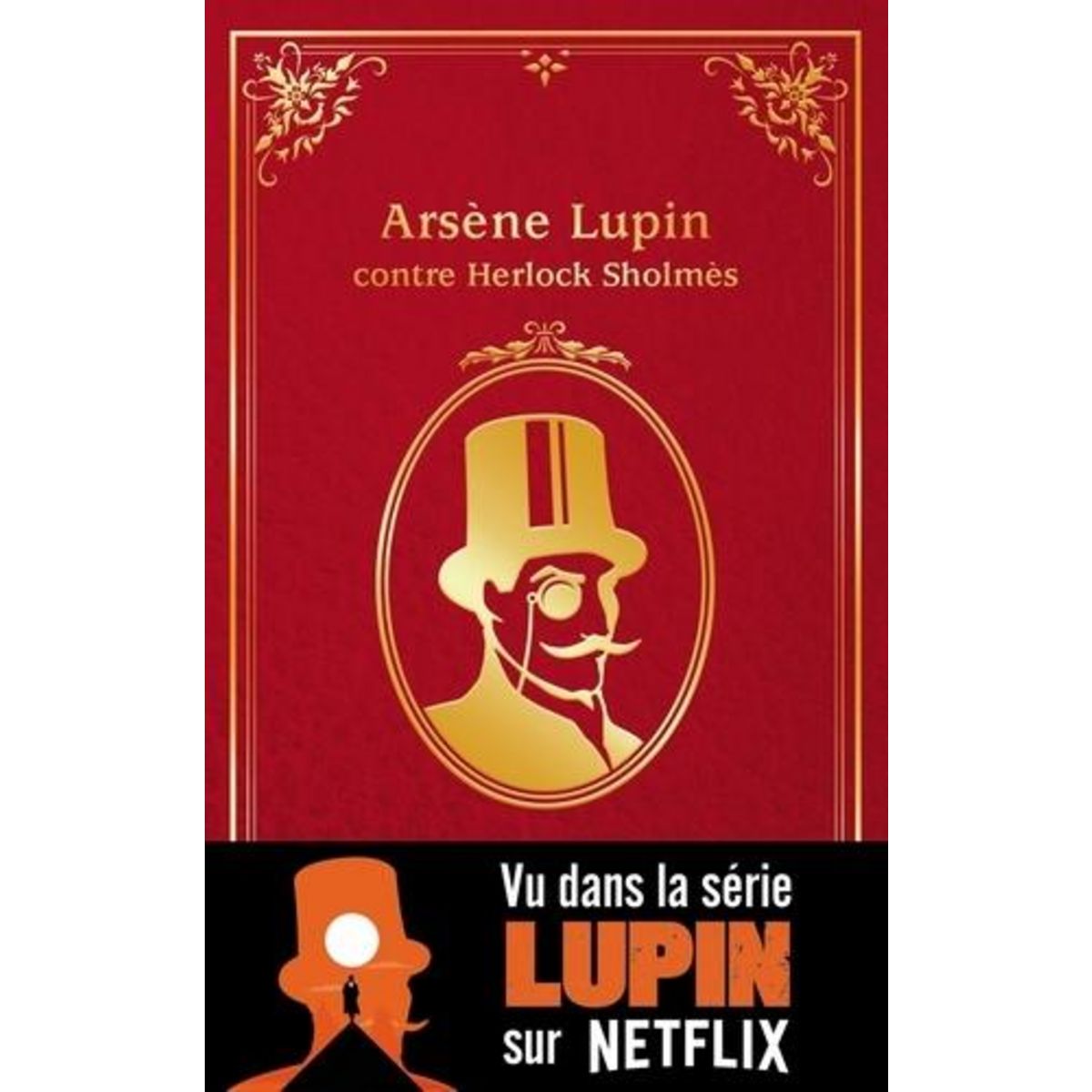 ARSENE LUPIN CONTRE HERLOCK SHOLMES, Leblanc Maurice