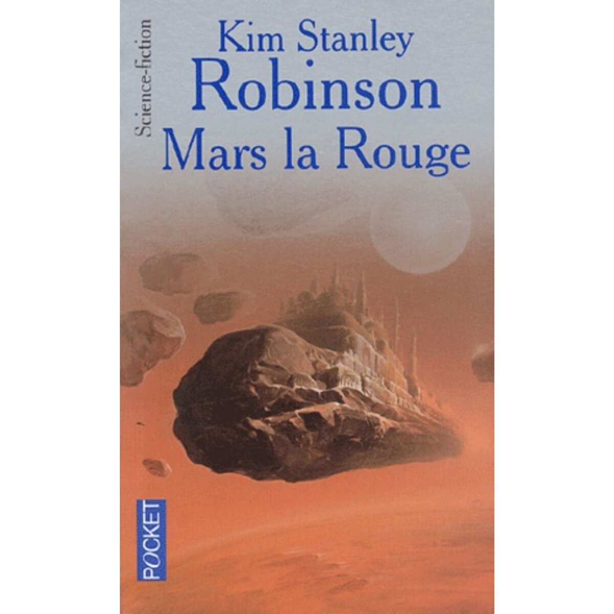  MARS LA ROUGE, Robinson Kim Stanley