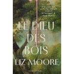 LE DIEU DES BOIS, Moore Liz
