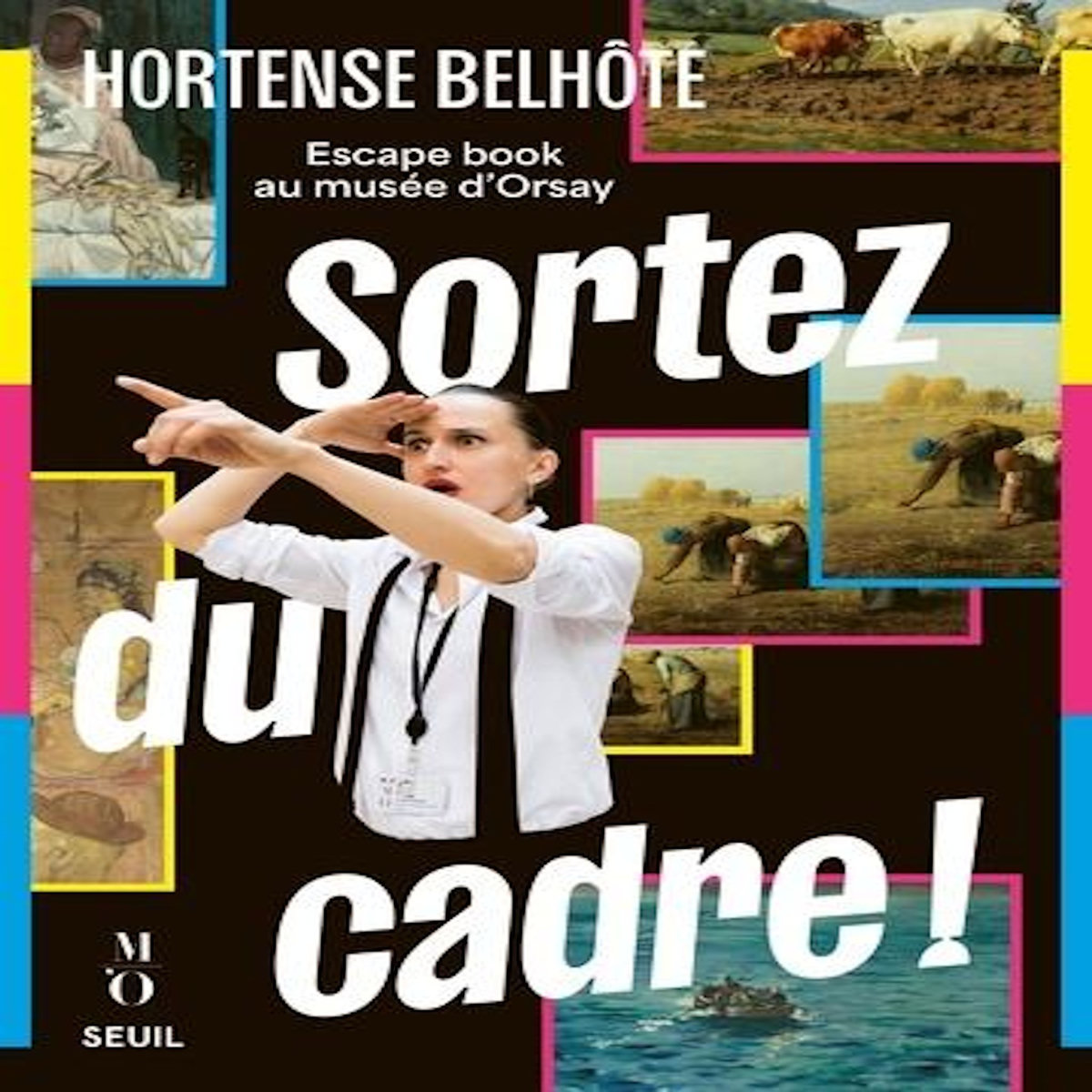 SORTEZ DU CADRE ! ESCAPE BOOK AU MUSEE D'ORSAY, Belhôte Hortense