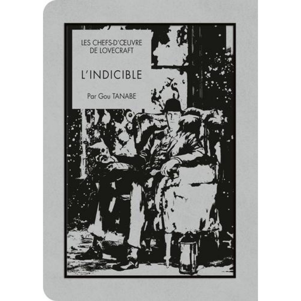 LES CHEFS-D'OEUVRE DE LOVECRAFT : L'INDICIBLE, Tanabe Gou