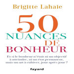 50 NUANCES DE BONHEUR, Lahaie Brigitte