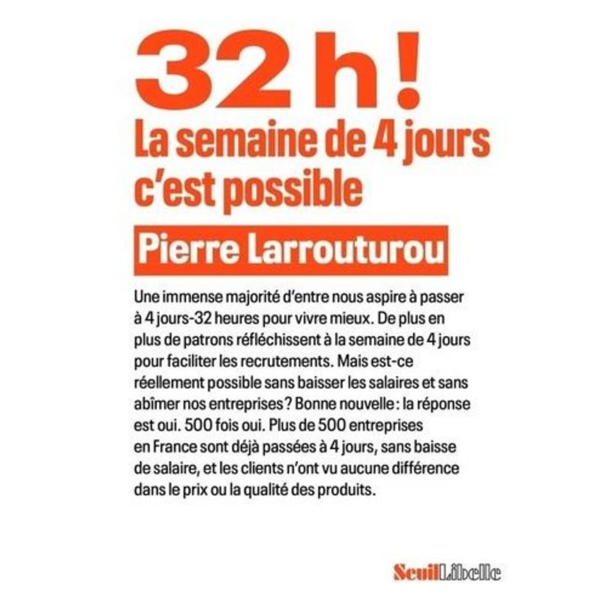 32H ! LA SEMAINE DE 4 JOURS, C'EST POSSIBLE, Larrouturou Pierre