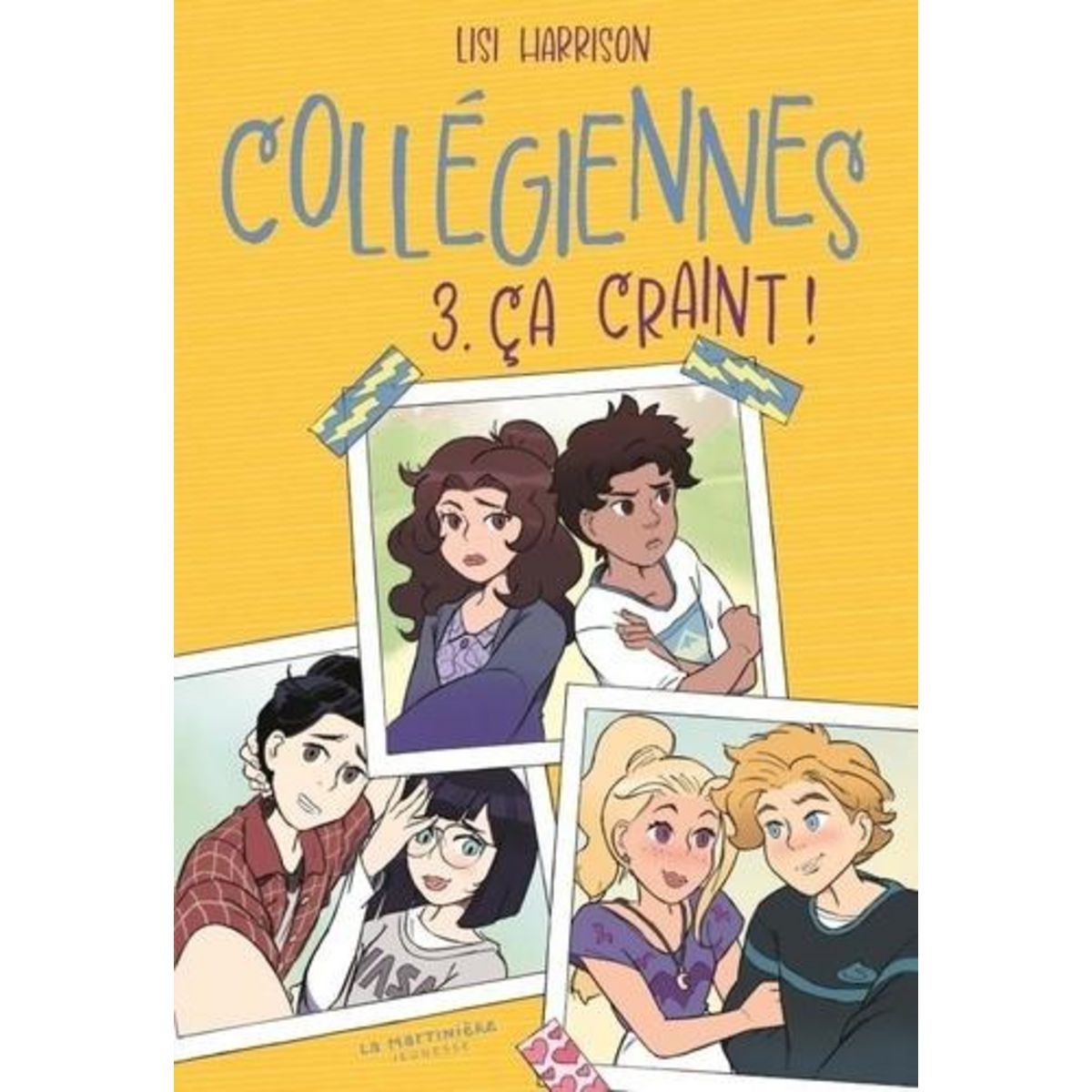 COLLEGIENNES TOME 3 : CA CRAINT !, Harrison Lisi