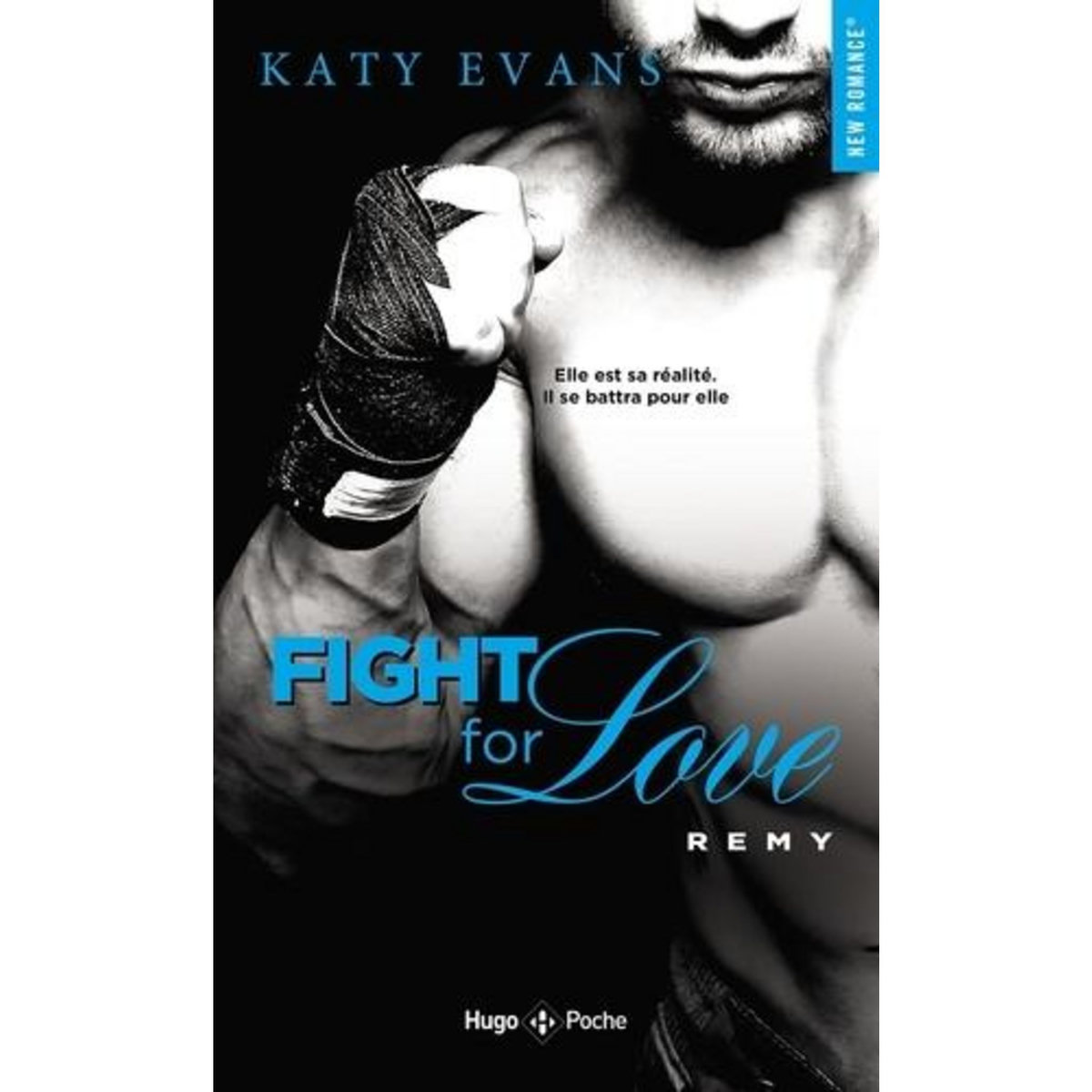 FIGHT FOR LOVE TOME 3 : REMY, Evans Katy