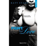 FIGHT FOR LOVE TOME 3 : REMY, Evans Katy