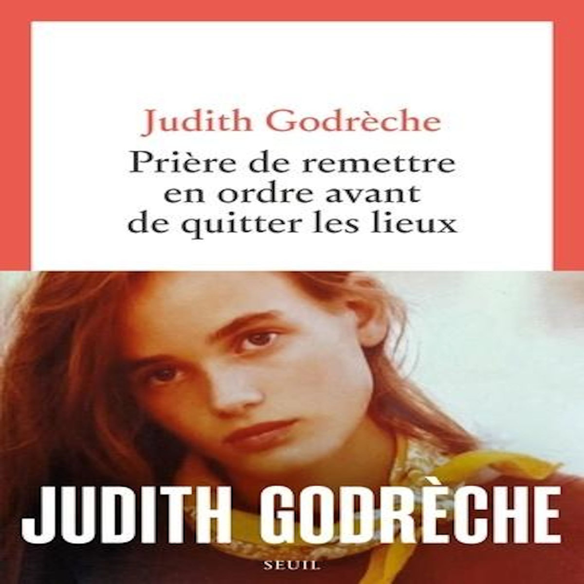 PRIERE DE REMETTRE EN ORDRE AVANT DE QUITTER LES LIEUX, Godrèche Judith