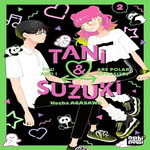 TANI & SUZUKI - YOU AND I ARE POLAR OPPOSITES TOME 2 , Agasawa Kocha