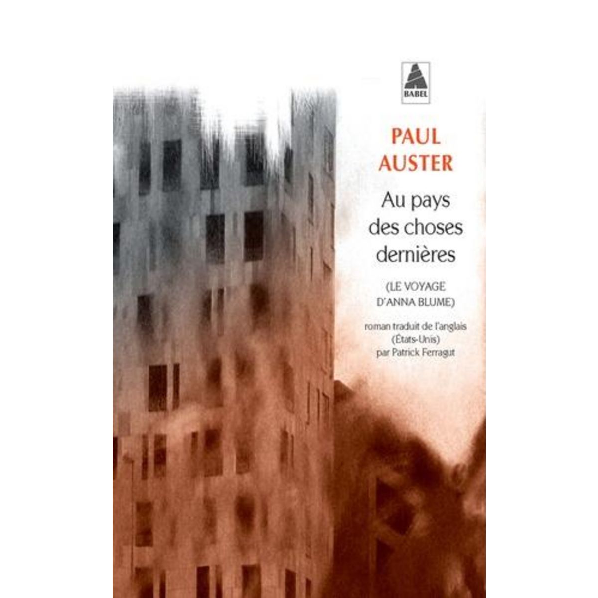 AU PAYS DES CHOSES DERNIERES. LE VOYAGE D'ANNA BLUME, Auster Paul