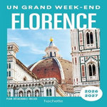 UN GRAND WEEK-END A FLORENCE. EDITION 2026-2027. AVEC 1 PLAN DETACHABLE, Follet Jean-Philippe