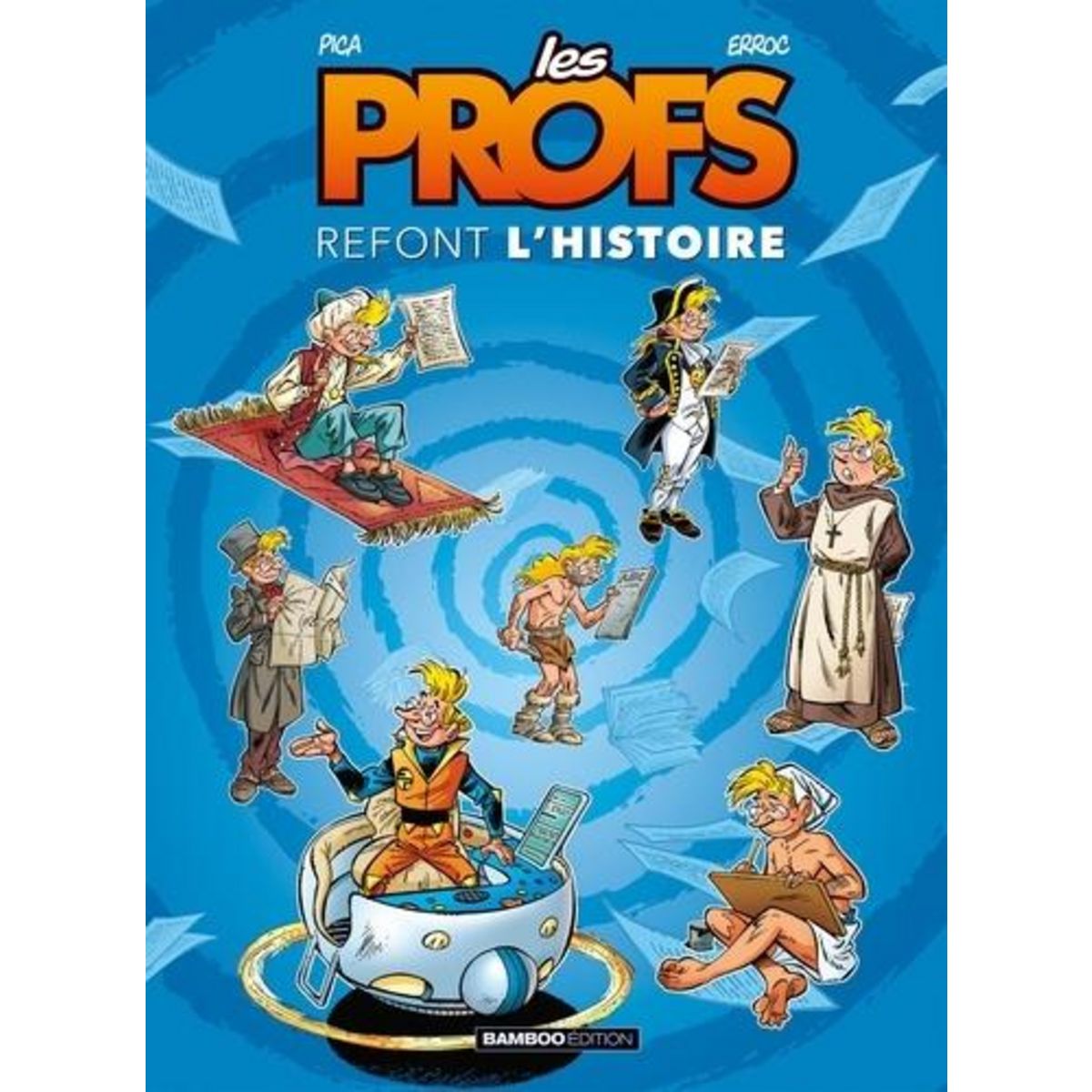LES PROFS REFONT L'HISTOIRE TOME 1 , Erroc