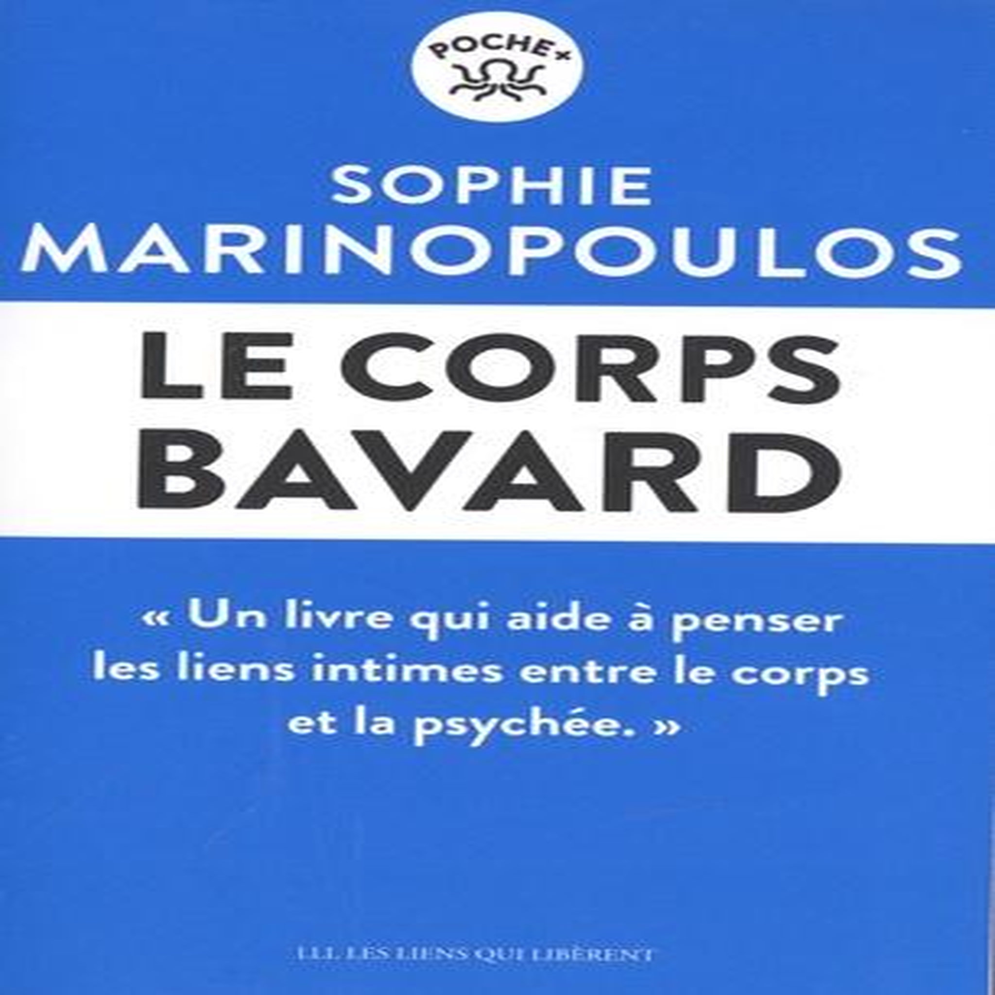 LE CORPS BAVARD, Marinopoulos Sophie