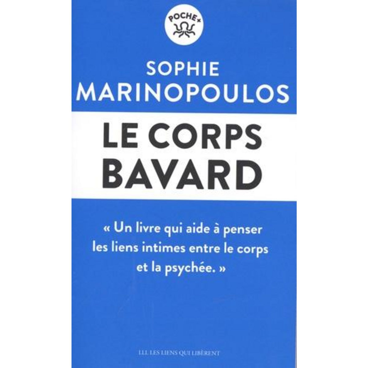 LE CORPS BAVARD, Marinopoulos Sophie
