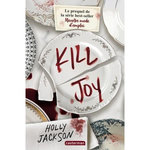 KILL JOY, Jackson Holly