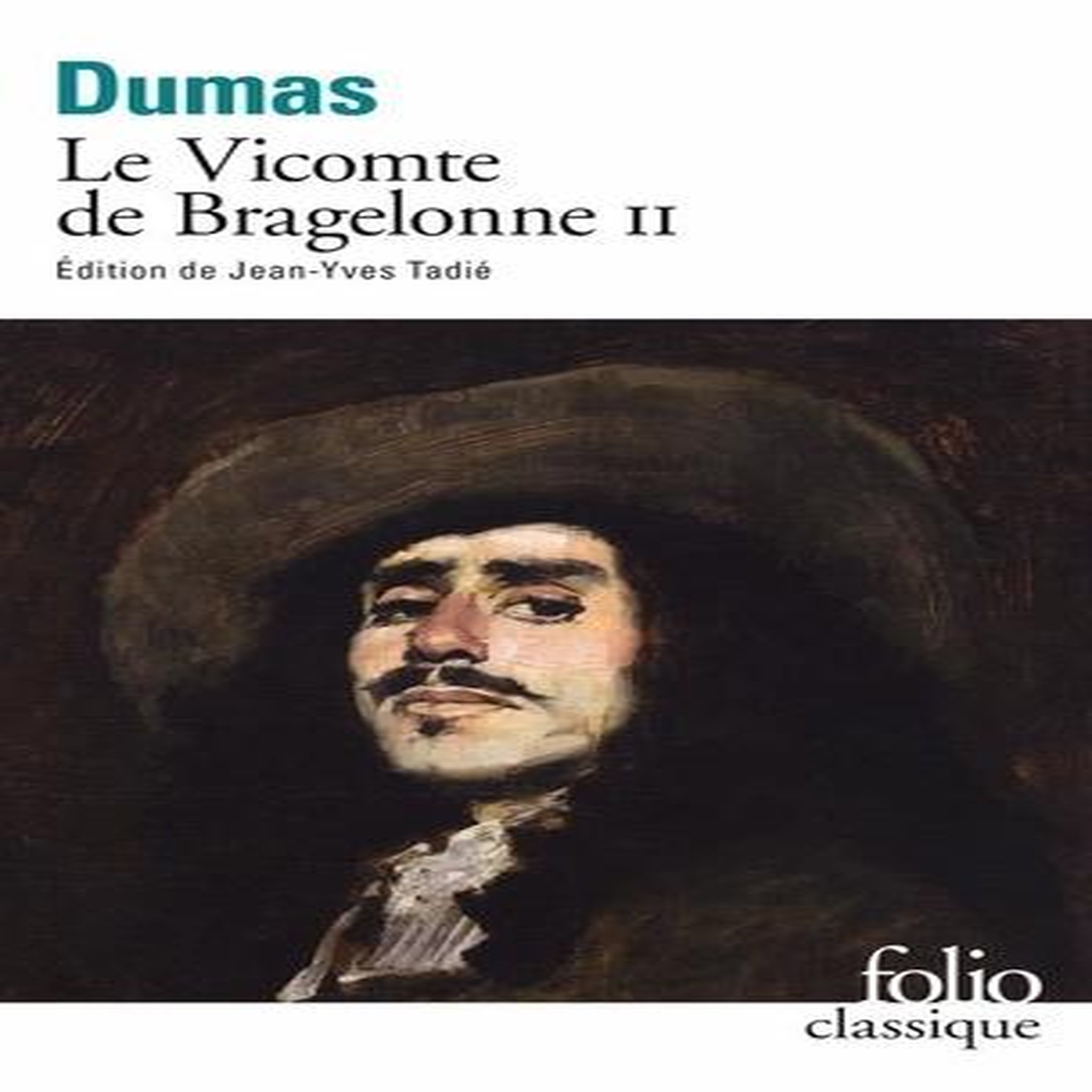 LE VICOMTE DE BRAGELONNE TOME 2, Dumas Alexandre