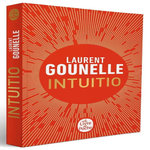 INTUITIO. EDITION COLLECTOR, Gounelle Laurent