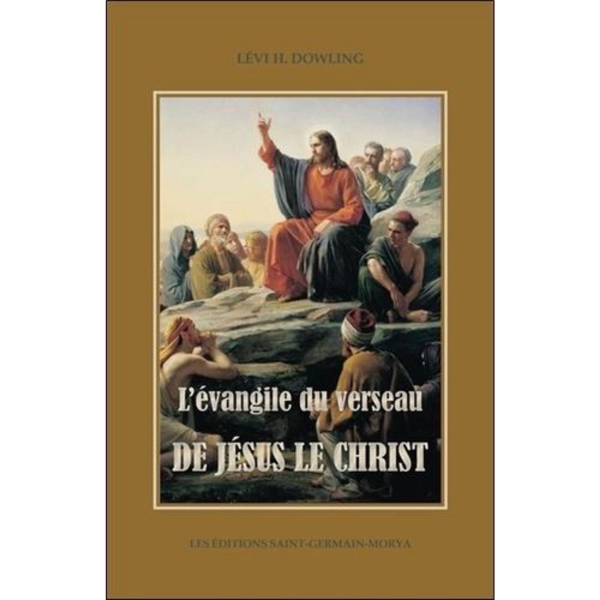 L'EVANGILE DU VERSEAU DE JESUS LE CHRIST, Dowling Lévi H.