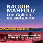 LES CAILLES EN AUTOMNE, Mahfouz Naguib