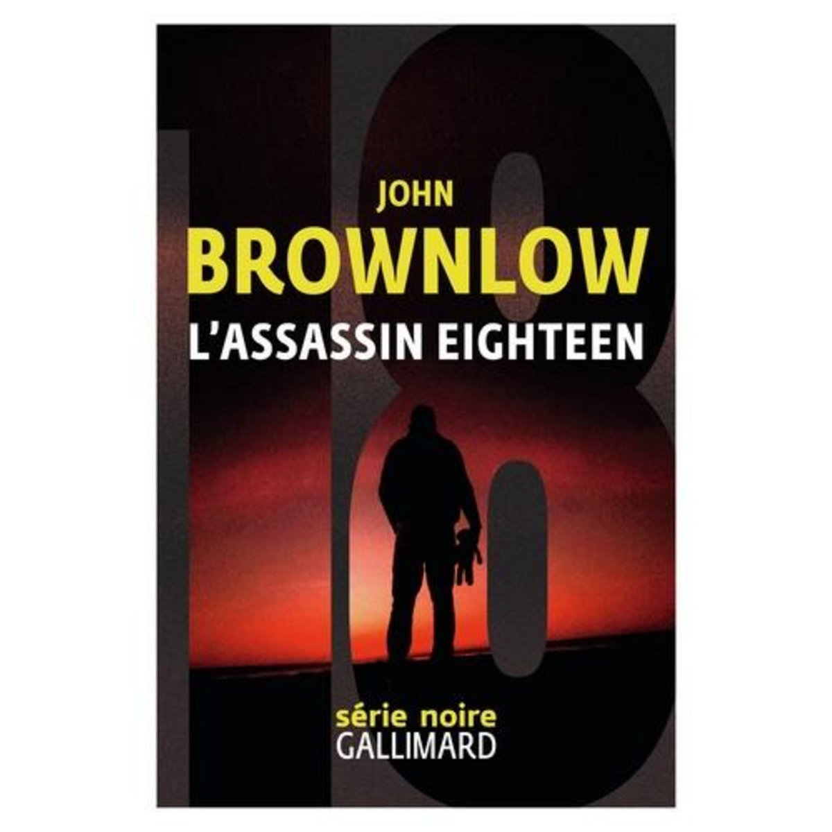 L'ASSASSIN EIGHTEEN, Brownlow John