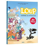 LA BD DE LOUP : AVENTURE EN MYTHOLOUGIE, Lallemand Orianne