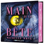 LA MAIN DE LA BETE, Wong Michelle