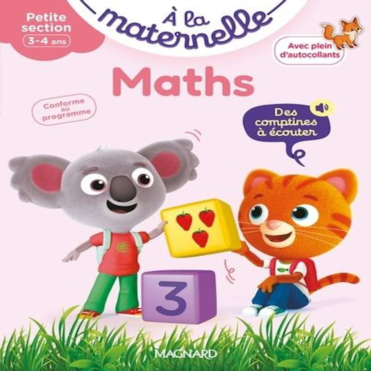 A LA MATERNELLE, MATHS PETITE SECTION. AVEC PLEIN D'AUTOCOLLANTS, Besnard Georges