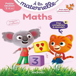 A LA MATERNELLE, MATHS PETITE SECTION. AVEC PLEIN D'AUTOCOLLANTS, Besnard Georges